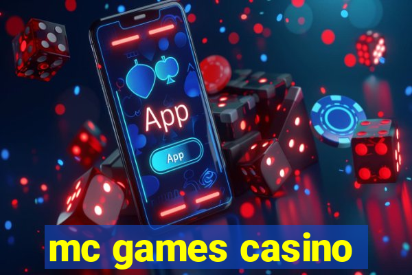 mc games casino